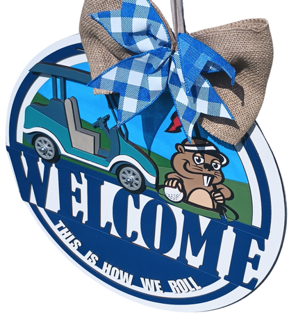Golf Cart Door Decor – “This Is How We Roll” Sign