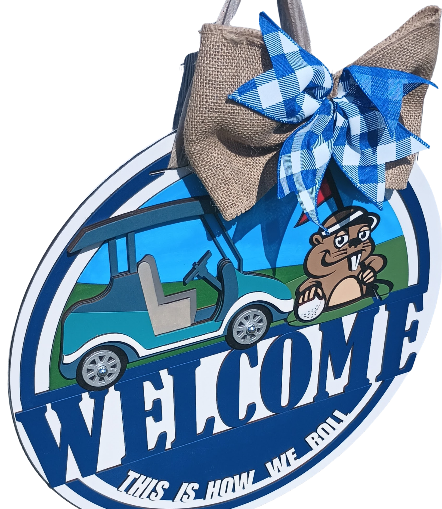 Golf Cart Door Decor – “This Is How We Roll” Sign