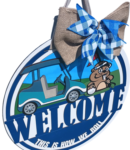 Golf Cart Door Decor – “This Is How We Roll” Sign