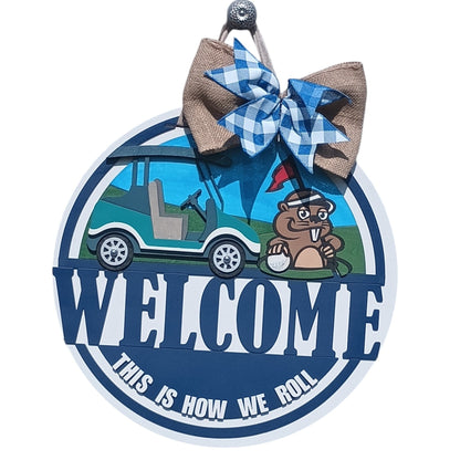 Golf Cart Door Decor – “This Is How We Roll” Sign